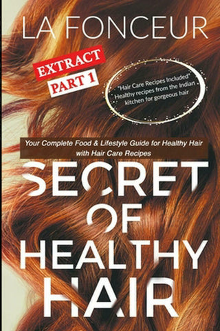 Buy Online High Quality Secret of Healthy Hair: Your Complete Food & Lifestyle Guide for Healthy Hair with Season Wise Diet Plans and Hair Care Recipes - Red Moon Bionic Hair Lab